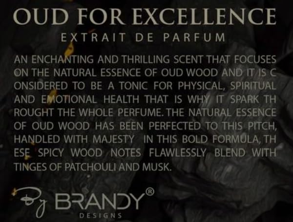 Brandy Designs Oud For Excellence Extrait de Parfum 3.4 Fl Oz (100ml) Unisex Spray – Luxurious and Refined Fragrance